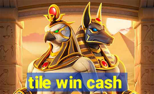 tile win cash